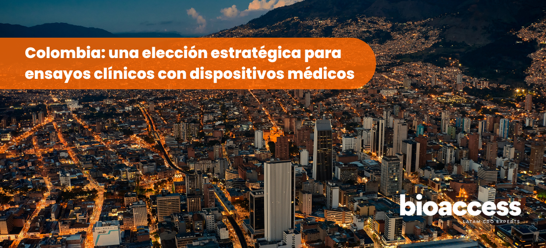 Colombia: una elección estratégica para ensayos clínicos con dispositivos médicos